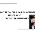 cálculo pensión ISSSTE décimo transitorio