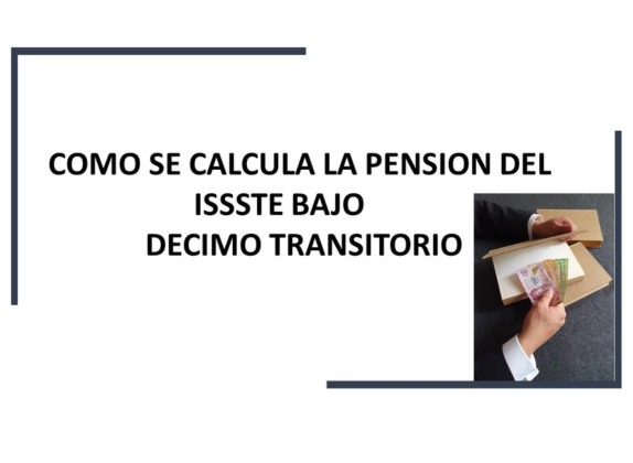 cálculo pensión ISSSTE décimo transitorio